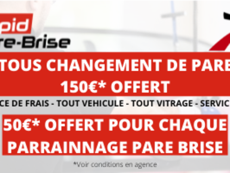 Pas 20€ mais 50€ pour chaque parrainage pare-brise